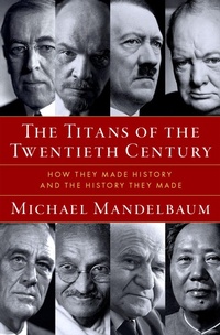 Enlarge image Cover: The Titans of the Twentieth Century - Oxford University Press Inc
