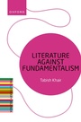 Cover: Literature Against Fundamentalism - Oxford University Press
