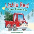 Cover: Little Red Saves Christmas - Little, Brown Young Readers
