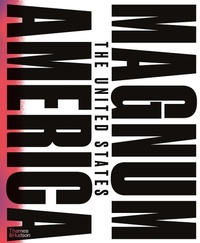 Abbildung von: Magnum America - Thames & Hudson Ltd