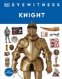 Cover: Eyewitness Knight - Penguin Young Readers