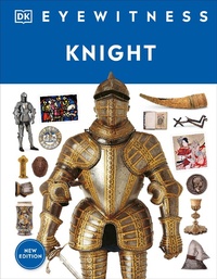 Enlarge image Cover: Eyewitness Knight - Penguin Young Readers