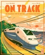 Cover: On Track - Wide Eyed Editions