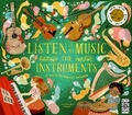 Cover: Listen to the Music: The Instruments - Wide Eyed Editions