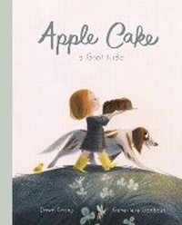 Abbildung von: Apple Cake - Frances Lincoln Children's Books