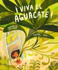Cover: !Viva el aguacate!: (Spanish Edition) - North-South Books