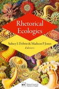 Cover: Rhetorical Ecologies - National Council of Teachers of English (Ncte)