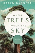Cover: Where Trees Touch the Sky - Kregel Publications,U.S.