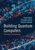 Cover: Building Quantum Computers - Cambridge University Press