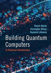 Enlarge image Cover: Building Quantum Computers - Cambridge University Press