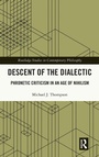 Cover: Descent of the Dialectic - Routledge