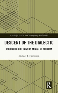 Enlarge image Cover: Descent of the Dialectic - Routledge