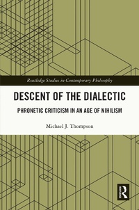 Enlarge image Cover: Descent of the Dialectic - Routledge