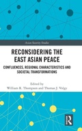 Cover: Reconsidering the East Asian Peace - Routledge