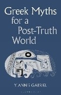 Cover: Greek Myths for a Post-Truth World - Bloomsbury Academic