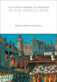 Bild vergrößern Bild: A Cultural History of Genocide in the Middle Ages - Bloomsbury Academic