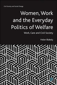 Abbildung von: Women, Work and the Everyday Politics of Welfare - Policy Press