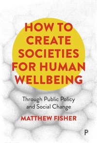 Enlarge image Cover: How To Create Societies for Human Wellbeing - Policy Press