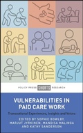 Cover: Vulnerabilities in Paid Care Work - Policy Press