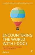 Cover: Encountering the World with I-Docs - Policy Press
