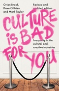 Cover: Culture is Bad for You - Manchester University Press