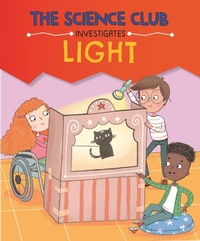 Enlarge image Cover: The Science Club Investigates: Light - Wayland