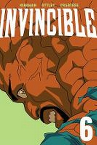 Abbildung von: Invincible Volume 6 (New Edition) - Image Comics