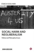 Cover: Social Harm and Neoliberalism - Bristol University Press