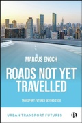 Cover: Roads Not Yet Travelled - Bristol University Press