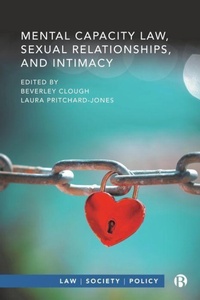 Abbildung von: Mental Capacity Law, Sexual Relationships, and Intimacy - Bristol University Press