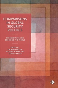 Enlarge image Cover: Comparisons in Global Security Politics - Bristol University Press