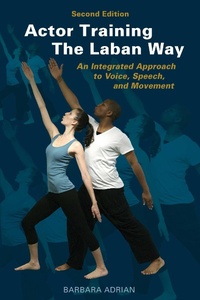 Abbildung von: Actor Training the Laban Way (Second Edition) - Allworth Press,U.S.