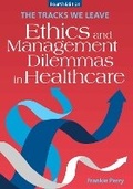 Cover: The Tracks We Leave - Health Administration Press