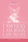 Cover: I Am God, I Am Jesus, I Am Allah, The Truth will set you free - iUniverse