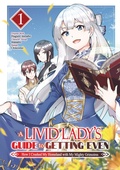 Cover: A Livid Lady's Guide to Getting Even: How I Crushed My Homeland with My Mighty Grimoires (Manga) Volume 1 - J-Novel Heart