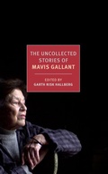 Cover: The Uncollected Stories of Mavis Gallant - NYRB Classics