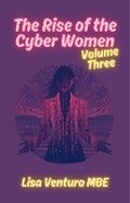 Cover: The Rise of the Cyber Women Volume Three - Security Blend Books