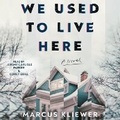 Cover: We Used to Live Here - SIMON & SCHUSTER AUDIO