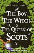 Cover: The Boy, The Witch and The Queen of Scots - Luath Press