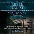 Cover: The Rebel Pianist of Majdanek - Ad Lib Publishers Ltd
