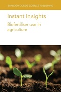 Cover: Instant Insights: Biofertiliser Use in Agriculture - Burleigh Dodds Science Publishing Limited