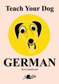 Cover: Teach Your Dog German - Y Lolfa