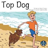 Enlarge image Cover: Top Dog - All Aboard Learning Ltd