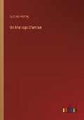 Cover: Un Mariage D'amour - Outlook Verlag
