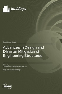 Enlarge image Cover: Advances in Design and Disaster Mitigation of Engineering Structures - MDPI AG