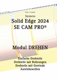 Abbildung von: Solid Edge 2024 Se Cam Pro - Books on Demand
