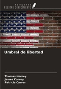 Cover: Umbral de libertad - Ediciones Nuestro Conocimiento