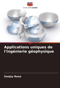 Cover: Applications uniques de l'ingenierie geophysique - Editions Notre Savoir