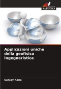 Cover: Applicazioni uniche della geofisica ingegneristica - Edizioni Sapienza
