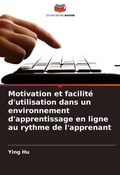 Cover: Motivation et facilite d'utilisation dans un environnement d'apprentissage en ligne au rythme de l'apprenant - Editions Notre Savoir